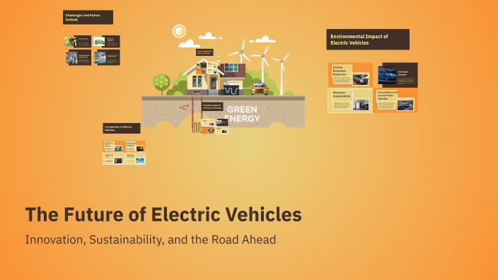 The Future of Electric Vehicles by Nikhil Saini on Prezi