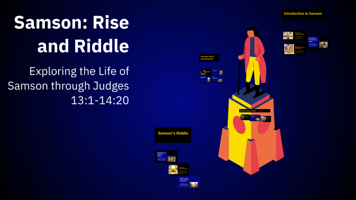 Samson Honey Riddle Samson: Rise and Riddle by Jan Van den Heuvel on Prezi