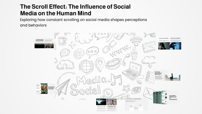 The Scroll Effect: The Influence of Social Media on the Human Mind by ...