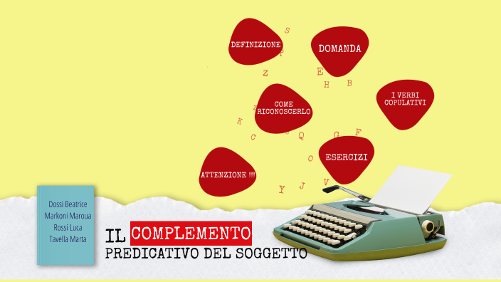 Il Complemento Predicativo Del Soggetto By Beatrice Dossi On Prezi