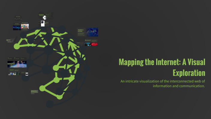 Visualisation Internet Mapping the Internet: A Visual Exploration by Lilliane Blais on Prezi