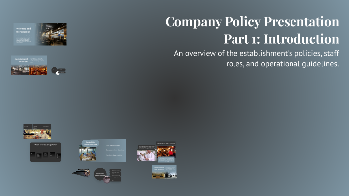 Company Policy Presentation Part 1: Introduction by alex park on Prezi