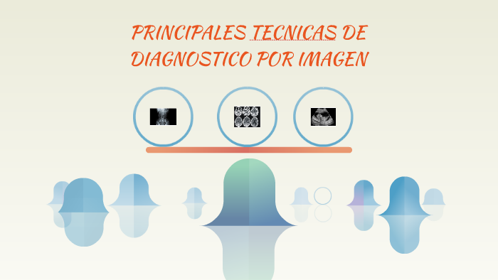 PRINCIPALES TECNICAS DE DIAGNOSTICO POR IMAGEN by jose luis alcantara ...