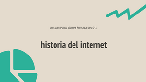 historia de internet by JUAN PABLO GOMEZ FONSECA on Prezi Design