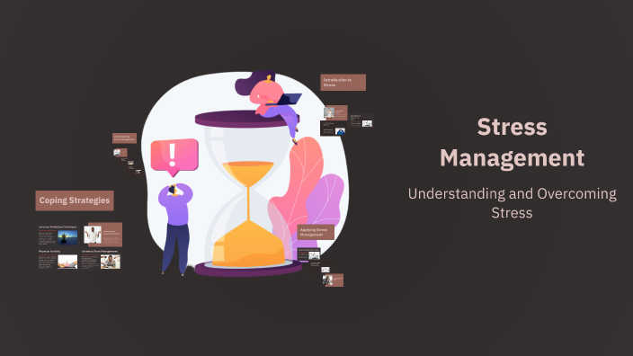 Stress Management by cass tawhai on Prezi