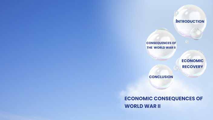 Economic Consequences Of II World War By F Z On Prezi