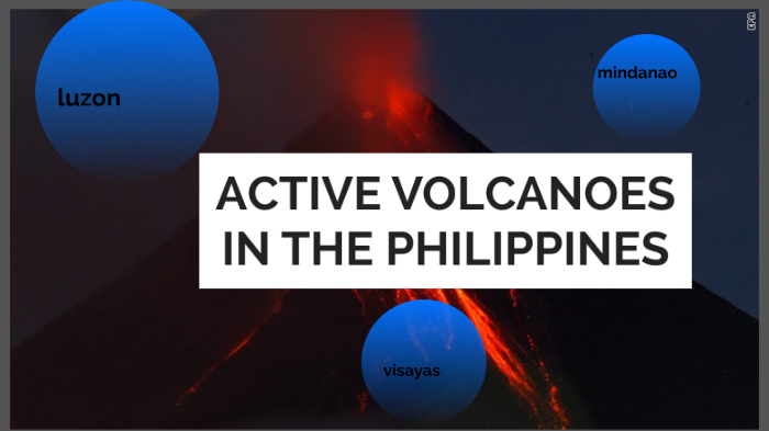 active volcanoes in the philippines by Bless Cimafranca on Prezi