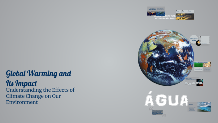 Global Warming and Its Impact by dla 3 on Prezi
