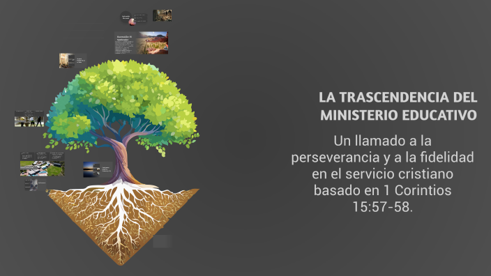 LA TRASCENDENCIA DEL MINISTERIO EDUCATIVO by Sergio Chaidez on Prezi
