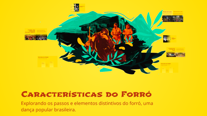 Características do Forró by guilherme trombini on Prezi