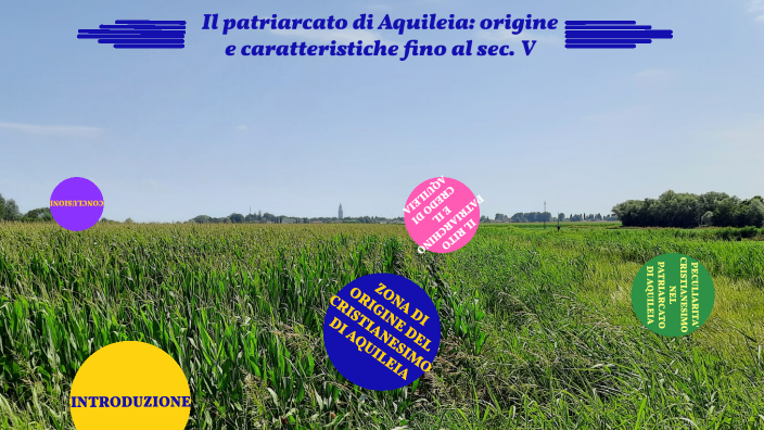 2_Il patriarcato di Aquileia origine e caratteristiche fino al sec. V