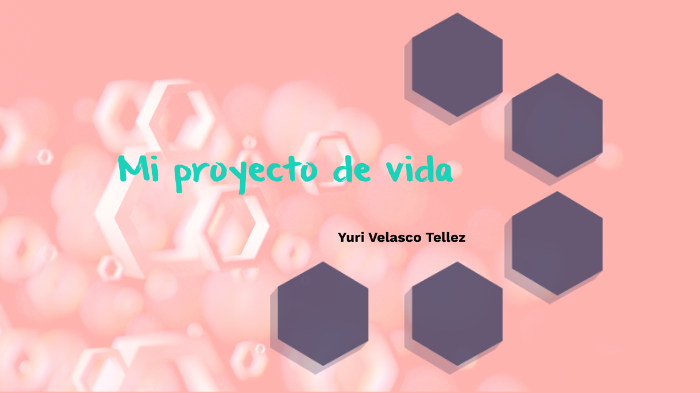 Mi proyecto de vida by Yuri Velasco Tellez on Prezi
