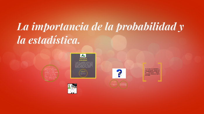 La importancia de la probabilidad y la estadística. by Miguel Ángel