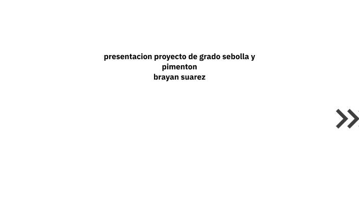 presentacion proyecto de grado by Brayan Suarez on Prezi