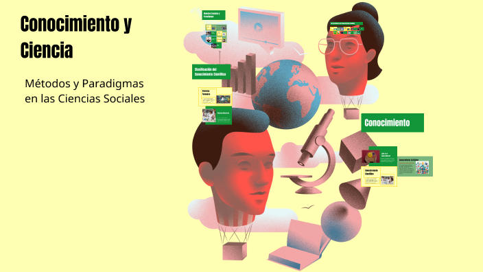 Conocimiento y Ciencia by Marlene Isabel Olson on Prezi
