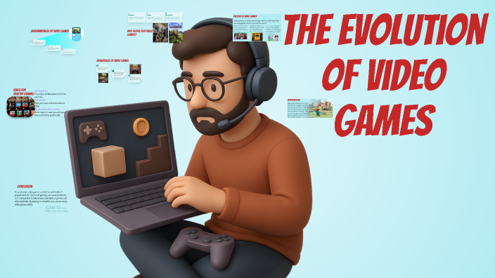 The Evolution of Video Games by brini hadhemi on Prezi