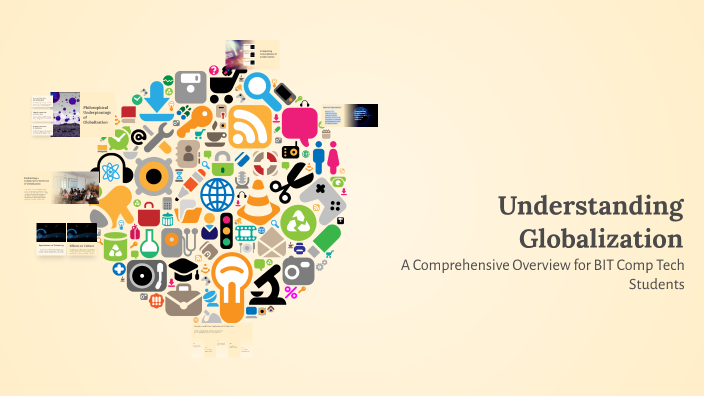 Understanding Globalization by Ethel Geraldino on Prezi