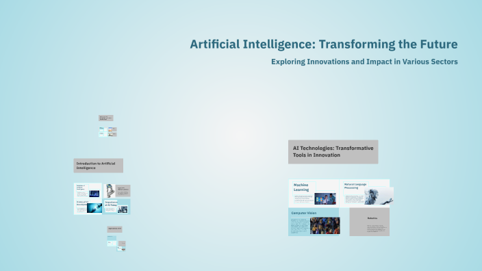 Artificial Intelligence: Transforming the Future by Ismail Cakan on Prezi