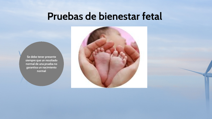 Pruebas de Bienestar Fetal by Ulises Granados on Prezi