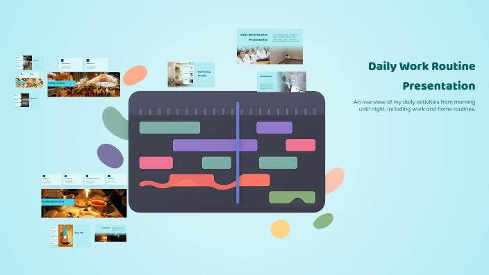 Daily Work Routine Presentation by Fer Reales on Prezi