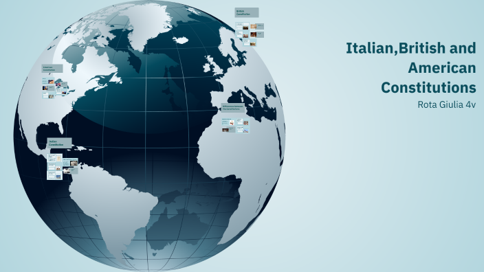 Giulia Rota Costituzioni Italiana, Britannica e Americana by Giulia Rota on Prezi