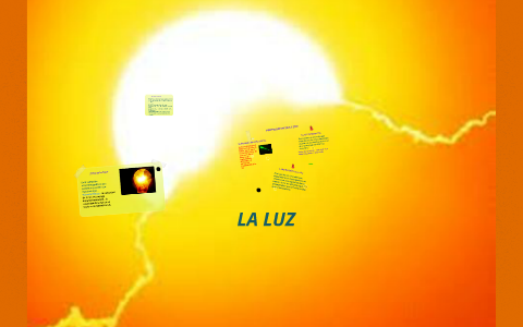 LA LUZ by javi ruiz cintado on Prezi