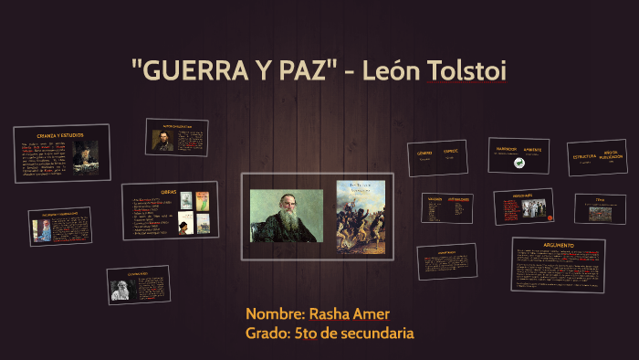 GUERRA Y PAZ - León Tolstoi by Rasha Amer on Prezi