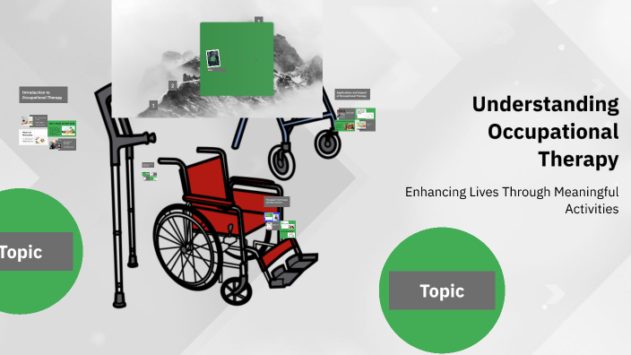 Understanding Occupational Therapy by yasamin baghdadi on Prezi