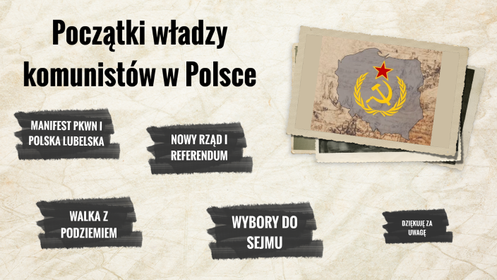 Początki Władzy Komunistów W Polsce Notatka prezi.com