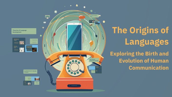 The Origins of Languages by Mahsa Babaei on Prezi