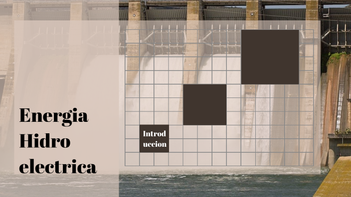 Energía Hidroelectrica by Santiago Piamba on Prezi