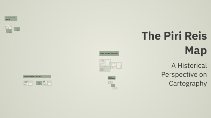 The Piri Reis Map by Ecrin Kasım on Prezi