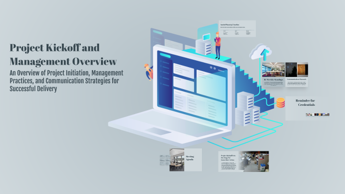 Project Kickoff and Management Overview by Ahsan Sakhee on Prezi