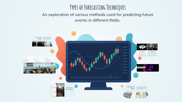 Types of Forecasting Techniques by محمد حنفي on Prezi