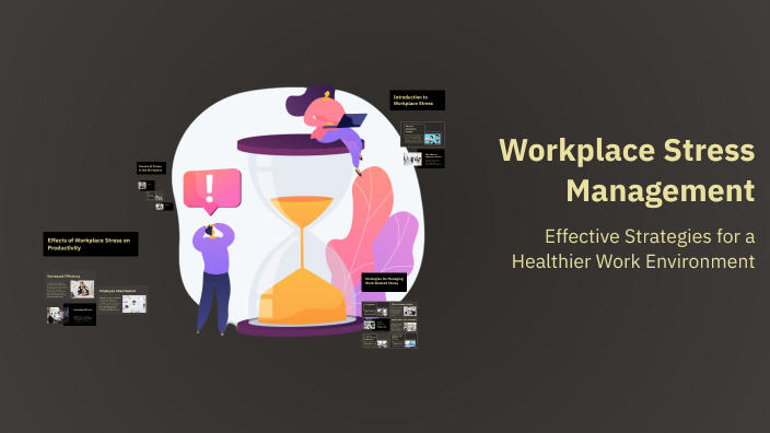 Workplace Stress Management by Aryan on Prezi