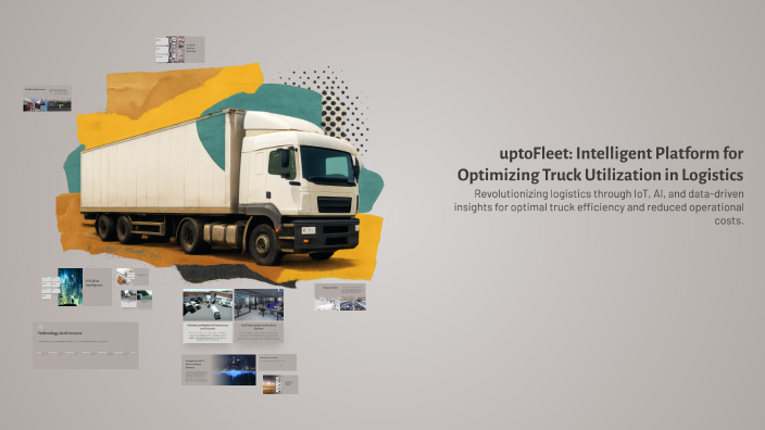 uptoFleet: Intelligent Platform for Optimizing Truck Utilization in ...