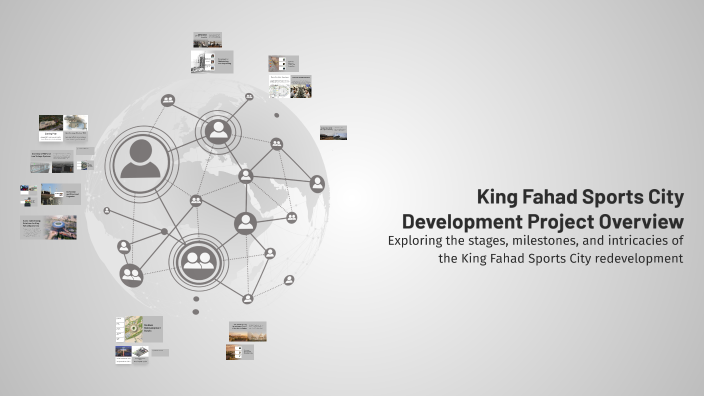 King Fahad Sports City Development Project Overview by Kamel Hamdy on Prezi