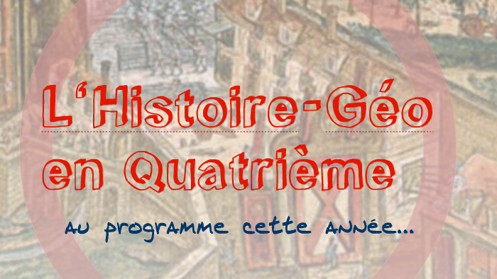 L'Histoire-Géo en 4ème! by Jérôme DORILLEAU on Prezi