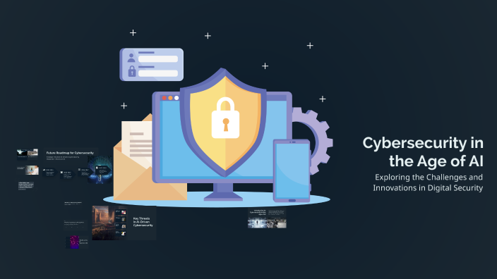 Cybersecurity in the Age of AI by skoczi on Prezi
