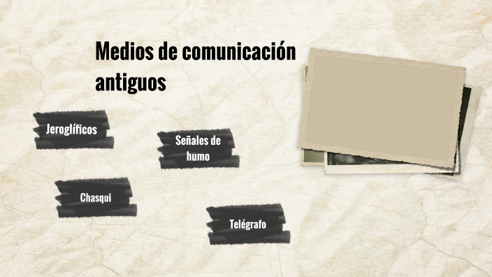 Medios De Comunicación Antiguos By Matias Santos On Prezi 3636