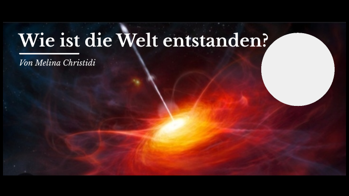 Wie ist die Welt entstanden by Melina Christidi