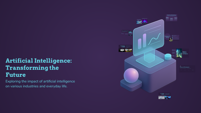 Artificial Intelligence: Transforming the Future by U N on Prezi