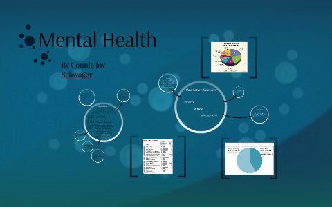Mental Health by Connie Joy on Prezi