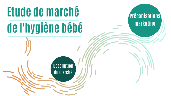 Etude de marché de l'hygiène bébé by Clémence Berchiche on Prezi Next