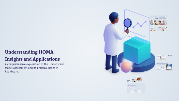Understanding HOMA: Insights and Applications by Lovely Peaches on Prezi