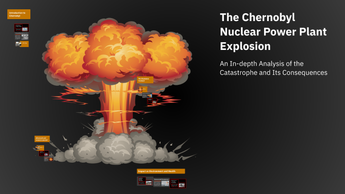 The Chernobyl Nuclear Power Plant Explosion by Faith Yielding on Prezi