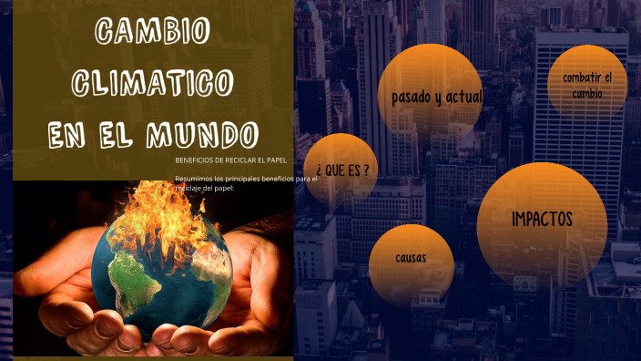 cambio climatico by Eddy Condori Michua on Prezi