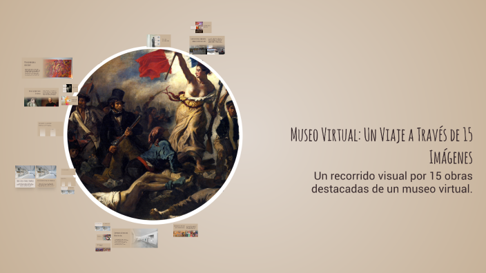 Museo Virtual: Un Viaje a Través de 15 Imágenes by Andrea Aimé Gómez ...