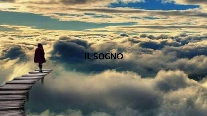 IL SOGNO by Sara Bonimelli on Prezi