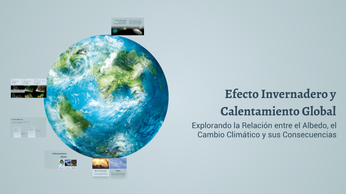 Efecto Invernadero y Calentamiento Global by Rocco Moschen on Prezi